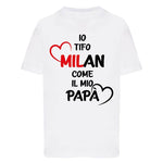 Io tifo Milan come il mio papà T-shirt