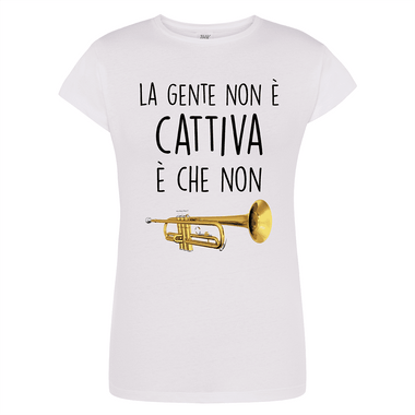 La gente non è cattiva è che non tromba T-shirt