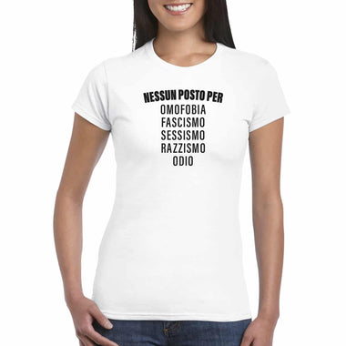 Nessun posto per omofobia, fascismo, sessismo, razzismo, odio T-shirt