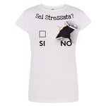 Sei stressata? T-shirt