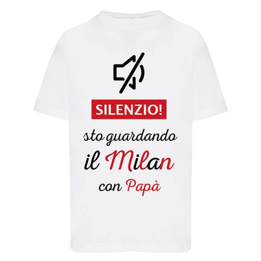 Silenzio sto guardando il Milan con papà T-shirt