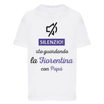 Silenzio sto guardando la Fiorentina con papà T-shirt