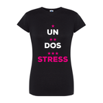Un, Dos, Stress T-shirt