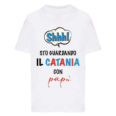 Shh sto guardando il Catania con papà-T-shirt-Lol T-shirt