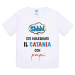 Shh sto guardando il Catania con papà-T-shirt-Lol T-shirt