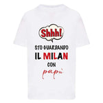 Shh sto guardando il Milan con papà-T-shirt-Lol T-shirt
