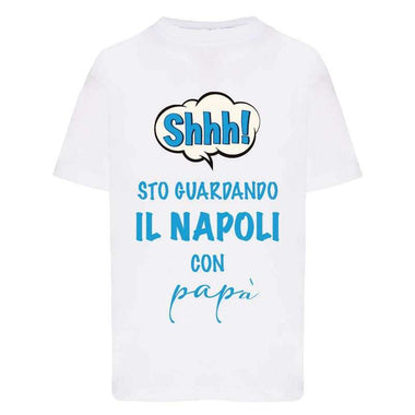Shh sto guardando il Napoli con papà-T-shirt-Lol T-shirt