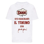 Shh sto guardando il Torino con papà-T-shirt-Lol T-shirt