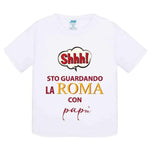 Shh sto guardando la Roma con papà-T-shirt-Lol T-shirt