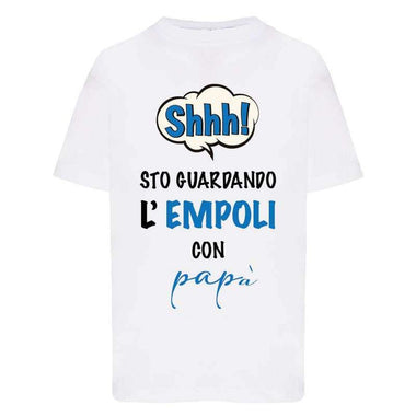 Shh sto guardando l'Empoli con papà-T-shirt-Lol T-shirt