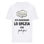 Shh sto guardando lo Spezia con papà-T-shirt-Lol T-shirt