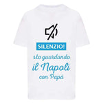 Silenzio sto guardando il Napoli con papà-T-shirt-Lol T-shirt