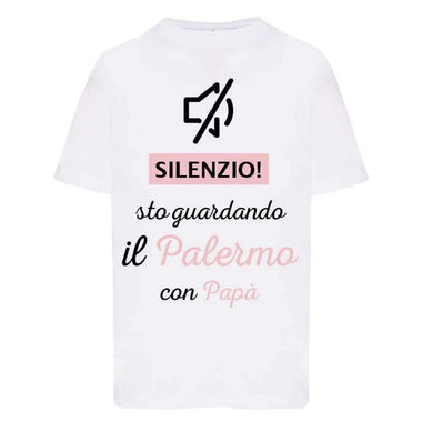Silenzio sto guardando il Palermo con papà-T-shirt-Lol T-shirt