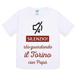 Silenzio sto guardando il Torino con papà-T-shirt-Lol T-shirt