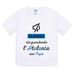 Silenzio sto guardando l'Atalanta con mio papà-T-shirt-Lol T-shirt