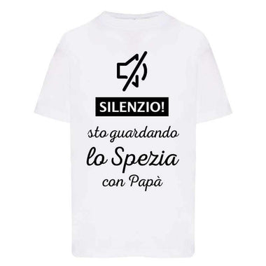 Silenzio sto guardando lo Spezia con papà-T-shirt-Lol T-shirt