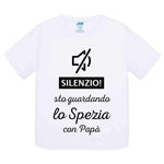 Silenzio sto guardando lo Spezia con papà-T-shirt-Lol T-shirt