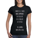 T-shirt Donna Anche se i soldi non comprano la felicità , io li voglio lo stesso-T-shirt-Lol T-shirt