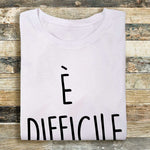T-shirt Donna È difficile essere me-T-shirt-Lol T-shirt