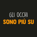 T-shirt Donna Gli occhi sono più sù-T-shirt-Lol T-shirt