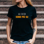 T-shirt Donna Gli occhi sono più sù-T-shirt-Lol T-shirt