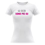 T-shirt Donna Gli occhi sono più sù-T-shirt-Lol T-shirt