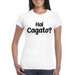 T-shirt Donna Hai cagato?-T-shirt-Lol T-shirt