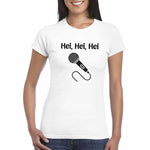 T-shirt Donna Hei, Hei, Hei-T-shirt-Lol T-shirt