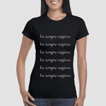 T-shirt Donna Ho sempre ragione-T-shirt-Lol T-shirt