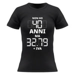 T-shirt Donna Non ho 40 anni ma 32.79 + IVA-T-shirt-Lol T-shirt