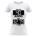 T-shirt Donna Non ho 40 anni ma 32.79 + IVA-T-shirt-Lol T-shirt