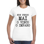 T-shirt Donna Non perdo mai o vinco o imparo-T-shirt-Lol T-shirt