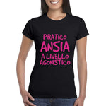 T-shirt Donna Pratico ansia a livello agonistico-T-shirt-Lol T-shirt