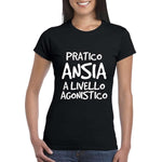 T-shirt Donna Pratico ansia a livello agonistico-T-shirt-Lol T-shirt