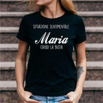 T-shirt Donna Situazione Sentimentale: Maria chiudi la busta-T-shirt-Lol T-shirt