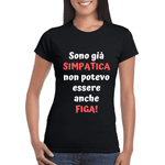 T-shirt Donna Sono già simpatica non potevo essere anche figa!-T-shirt-Lol T-shirt