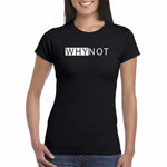 T-shirt Donna Why Not-T-shirt-Lol T-shirt