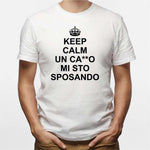 T-shirt Uomo Addio al Celibato Keep calm un ca**o mi sto sposando-T-shirt-Lol T-shirt