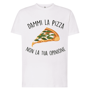T-shirt Uomo Dammi la pizza non la tua opinione-T-shirt-Lol T-shirt