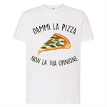 T-shirt Uomo Dammi la pizza non la tua opinione-T-shirt-Lol T-shirt
