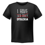 T-shirt Uomo I have sex daily dyslexia-T-shirt-Lol T-shirt