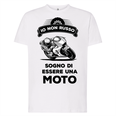 T-shirt Uomo Io non russo sogno di essere una moto-T-shirt-Lol T-shirt