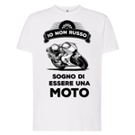 T-shirt Uomo Io non russo sogno di essere una moto-T-shirt-Lol T-shirt