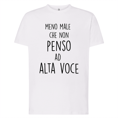 T-shirt Uomo Meno male che non penso ad alta voce-T-shirt-Lol T-shirt