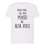 T-shirt Uomo Meno male che non penso ad alta voce-T-shirt-Lol T-shirt
