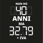 T-shirt Uomo Non ho 40 anni ma 32.79 + IVA-T-Shirt-Lol T-shirt