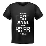 T-shirt Uomo Non ho 50 anni ma 40.99 + IVA-T-Shirt-Lol T-shirt