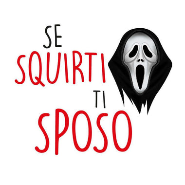 T-shirt Uomo Se squirti ti sposo-T-shirt-Lol T-shirt