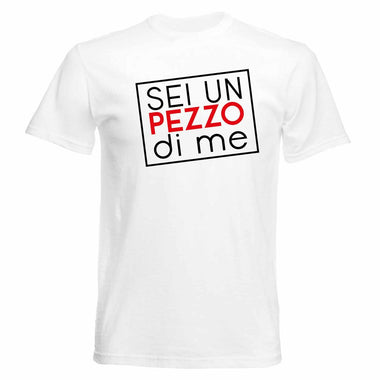 T-shirt Uomo Sei un pezzo di me-T-shirt-Lol T-shirt