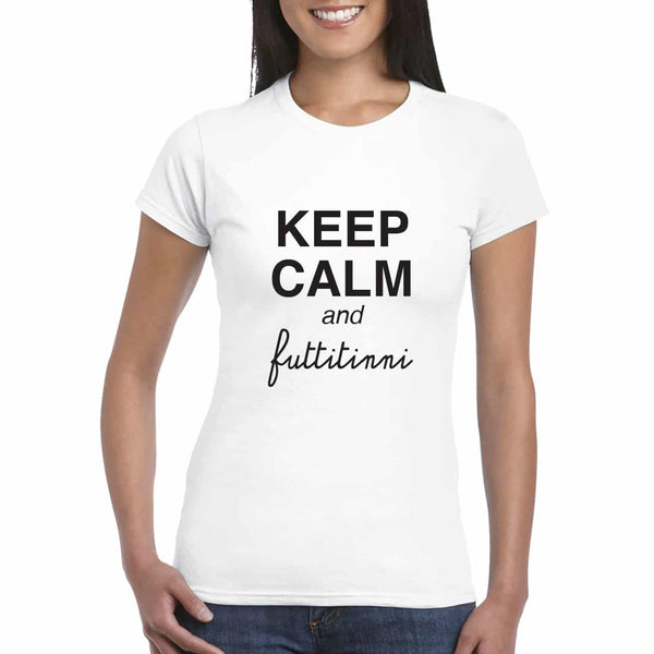 T-shirt Donna Keep Calm and futtitinni T-shirt Donna Manica